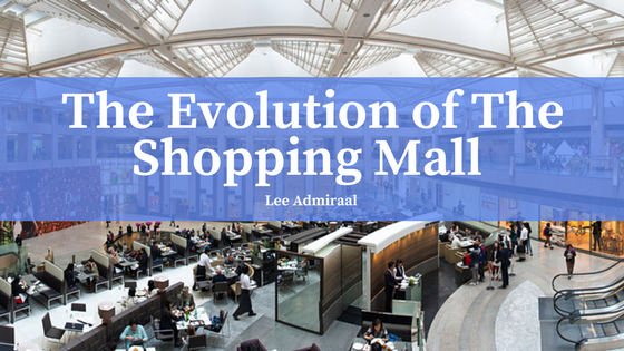 Evolution of the Shopping Center